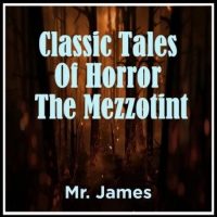 classic-tales-of-horror-the-mezzotint.jpg