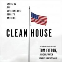 clean-house-exposing-our-governments-secrets-and-lies.jpg