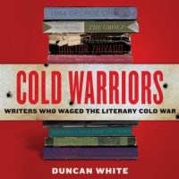 cold-warriors-writers-who-waged-the-literary-cold-war.jpg