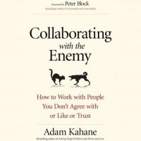 collaborating-with-the-enemy-how-to-work-with-people-you-dont-agree-with-or-like-or-trust.jpg