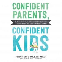 confident-parents-confident-kids-raising-emotional-intelligence-in-ourselves-and-our-kidse28094from-toddlers-to-teenagers.jpg