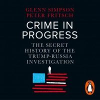 crime-in-progress-the-secret-history-of-the-trump-russia-investigation.jpg