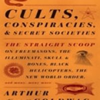 cults-conspiracies-and-secret-societies-the-straight-scoop-on-freemasons-the-illuminati-skull-and-bones-black-helicopters-the-new-world-order-and-many-many-more.jpg