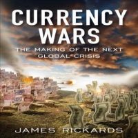currency-wars-the-making-of-the-next-global-crises.jpg