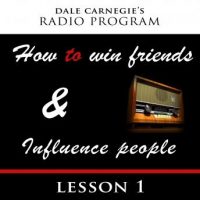 dale-carnegies-radio-program-how-to-win-friends-and-influence-people-lesson-1.jpg