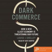 dark-commerce-how-a-new-illicit-economy-is-threatening-our-future.jpg