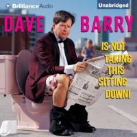 dave-barry-is-not-taking-this-sitting-down.jpg