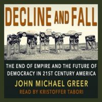 decline-and-fall-the-end-of-empire-and-the-future-of-democracy-in-21st-century-america.jpg