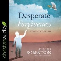 desperate-forgiveness-how-mercy-sets-you-free.jpg
