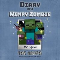 diary-of-a-minecraft-wimpy-zombie-book-6-the-crush-an-unofficial-minecraft-diary-book.jpg