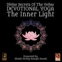 divine-secrets-of-the-vedas-devotional-yoga-the-inner-light.jpg