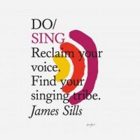 do-sing-reclaim-your-voice-find-your-singing-tribe.jpg