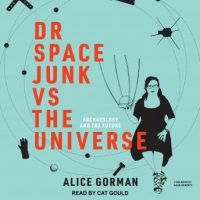dr-space-junk-vs-the-universe-archaeology-and-the-future.jpg