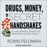 drugs-money-and-secret-handshakes-the-unstoppable-growth-of-prescription-drug-prices.jpg