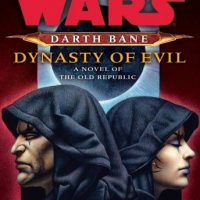dynasty-of-evil-star-wars-legends-darth-bane-a-novel-of-the-old-republic.jpg