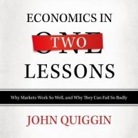 economics-in-two-lessons-why-markets-work-so-well-and-why-they-can-fail-so-badly.jpg