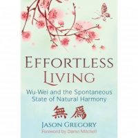 effortless-living-wu-wei-and-the-spontaneous-state-of-natural-harmony.jpg