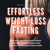 effortless-weight-loss-fasting-beginners-guide-to-golden-fasting-introduction-to-intermittent-fasting-816-diet-52-fasting-steady-weight-loss-without-hunger-dry-fasting-guide-to-miracle-of.jpg