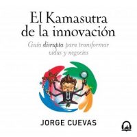 el-kamasutra-de-la-innovacion-guia-disrupta-para-transformar-vidas-y-negocios.jpg