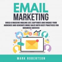 email-marketing-build-a-massive-mailing-list-captivate-and-engage-your-audience-and-generate-more-sales-with-best-practices-for-business-success.jpg
