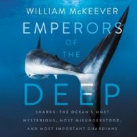 emperors-of-the-deep-sharks-the-oceans-most-mysterious-most-misunderstood-and-most-important-guardians.jpg