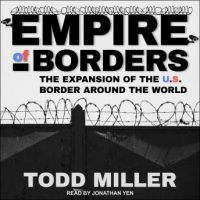 empire-of-borders-how-the-us-is-exporting-its-border-around-the-world.jpg