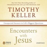 encounters-with-jesus-unexpected-answers-to-lifes-biggest-questions.jpg