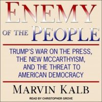 enemy-of-the-people-trumps-war-on-the-press-the-new-mccarthyism-and-the-threat-to-american-democracy.jpg