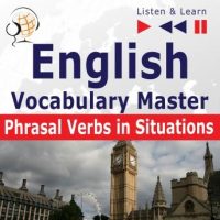 english-vocabulary-master-phrasal-verbs-in-situations-proficiency-level-intermediate-advanced-b2-c1-listen-learn.jpg
