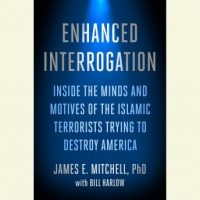enhanced-interrogation-inside-the-minds-and-motives-of-the-islamic-terrorists-trying-to-destroy-america.jpg