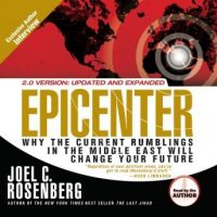 epicenter-why-the-current-rumblings-in-the-middle-east-will-change-your-future.jpg