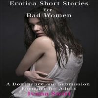 erotica-short-stories-for-bad-women-a-dominance-and-submission-romance-for-adults.jpg