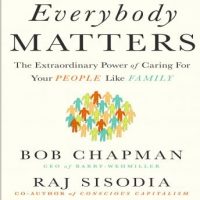 everybody-matters-the-extraordinary-power-of-caring-for-your-people-like-family.jpg