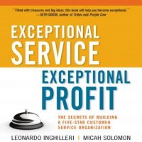 exceptional-service-exceptional-profit-the-secrets-of-building-a-five-star-customer-service-organization.jpg