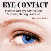 eye-contact-how-to-use-eye-contact-for-success-dating-and-life.jpg