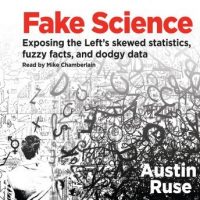 fake-science-exposing-the-lefts-skewed-statistics-fuzzy-facts-and-dodgy-data.jpg