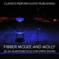 fibber-mcgee-and-molly-35-04-16-motorcycle-cop-first-show.jpg