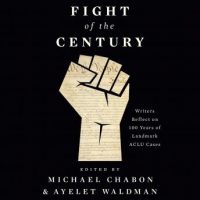 fight-of-the-century-writers-reflect-on-100-years-of-landmark-aclu-cases.jpg