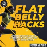 flat-belly-hacks-experience-rapid-weight-loss-get-a-flat-stomach-with-fat-burning-foods-belly-fat-burning-workouts.jpg