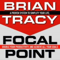 focal-point-a-proven-system-to-simplify-your-life-double-your-productivity-and-achieve-all-your-goals.jpg
