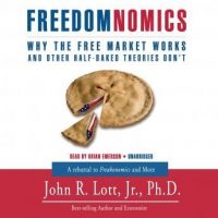 freedomnomics-why-the-free-market-works-and-freaky-theories-dont.jpg