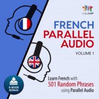 french-parallel-audio-learn-french-with-501-random-phrases-using-parallel-audio-volume-1.jpg