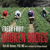 fresh-fruit-broken-bodies-migrant-farmworkers-in-the-united-states.jpg