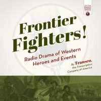 frontier-fighters-radio-drama-of-western-heroes-and-events.jpg