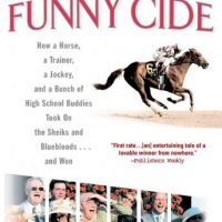 funny-cide-how-a-horse-a-trainer-a-jockey-and-a-bunch-of-high-school-buddies-took-on-the-shieks-and-bluebloods-and-won.jpg