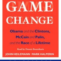 game-change-obama-and-the-clintons-mccain-and-palin-and-the-race-of-a-lifetime.jpg