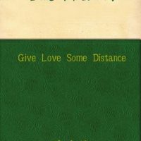 give-love-some-distance.jpg