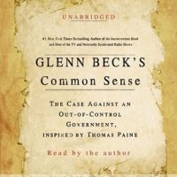 glenn-becks-common-sense-the-case-against-an-ouf-of-control-government-inspired-by-thomas-paine.jpg