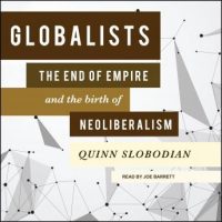globalists-the-end-of-empire-and-the-birth-of-neoliberalism.jpg