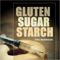 gluten-sugar-starch-how-to-free-yourself-from-the-food-addictions-that-are-ravaging-your-health-and-keeping-you-fat-a-paleo-approach.jpg